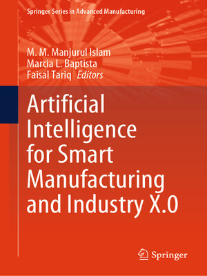 cover image of Artificial Intelligence for Smart Manufacturing and Industry X.0